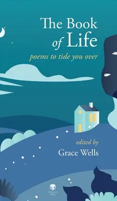 El libro de la vida: Poemas para la vida - The Book of Life: Poems to Tide You Over