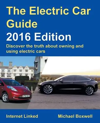 Guía del coche eléctrico: Edición 2016 - Electric Car Guide: 2016 Edition