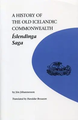 Historia de la antigua Commonwealth islandesa: Islendinga Saga - A History of the Old Icelandic Commonwealth: Islendinga Saga