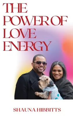 El poder de la energía del amor - The Power of Love Energy