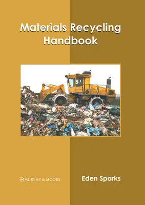 Manual de reciclaje de materiales - Materials Recycling Handbook