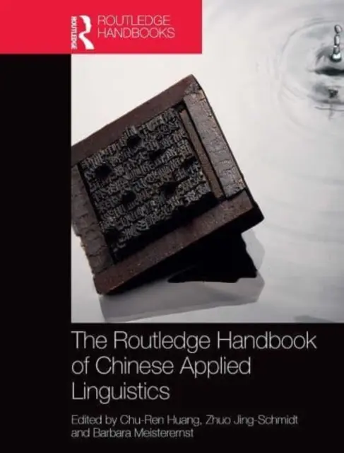 The Routledge Handbook of Chinese Applied Linguistics (Manual Routledge de lingüística china aplicada) - The Routledge Handbook of Chinese Applied Linguistics