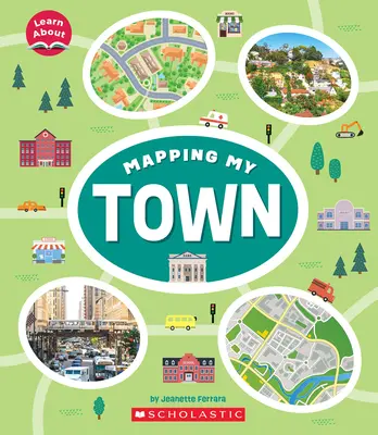 Mapping My Town (Más información) - Mapping My Town (Learn About)