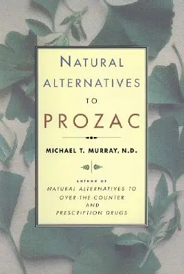 Alternativas naturales (P Rozac) al Prozac - Natural Alternatives (P Rozac) to Prozac