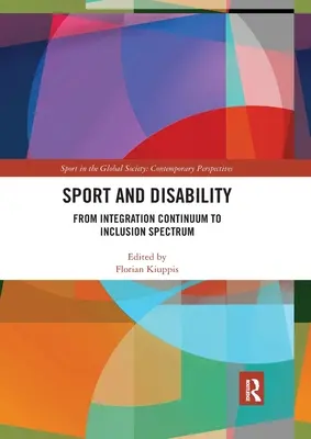 Deporte y discapacidad: Del continuo de la integración al espectro de la inclusión - Sport and Disability: From Integration Continuum to Inclusion Spectrum