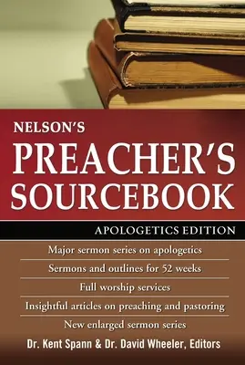 Nelson's Preacher's Sourcebook: Edición Apologética - Nelson's Preacher's Sourcebook: Apologetics Edition