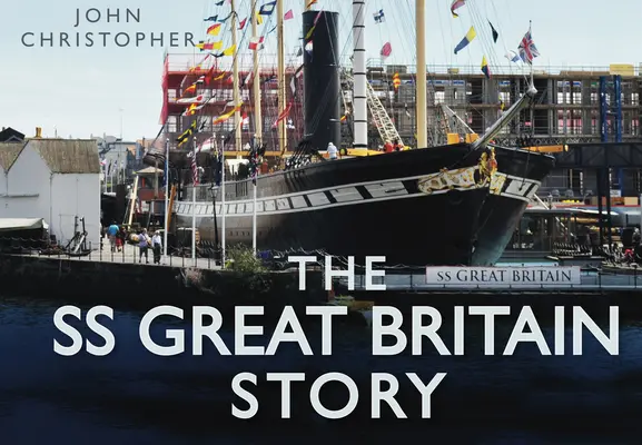 La historia del SS Great Britain - The SS Great Britain Story