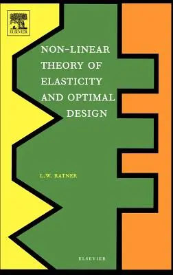 Teoría no lineal de la elasticidad y diseño óptimo - Non-Linear Theory of Elasticity and Optimal Design