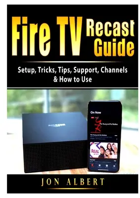 Guía de Fire TV Recast: Configuración, trucos, consejos, soporte, canales y cómo usarlo - Fire TV Recast Guide: Setup, Tricks, Tips, Support, Channels, & How to Use