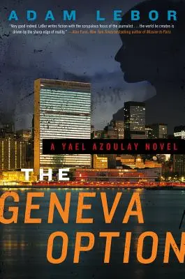 La opción Ginebra: Una novela de Yael Azoulay - The Geneva Option: A Yael Azoulay Novel