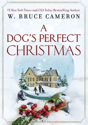 La Navidad perfecta de un perro - A Dog's Perfect Christmas