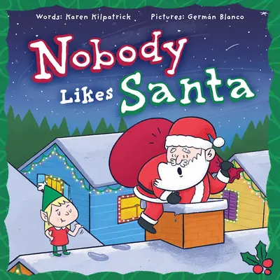 A nadie le gusta Papá Noel - Nobody Likes Santa