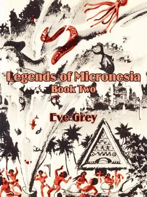 Leyendas de Micronesia (Libro Segundo) - Legends of Micronesia (Book Two)