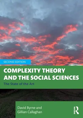 Teoría de la complejidad y ciencias sociales: El estado de la cuestión - Complexity Theory and the Social Sciences: The State of the Art