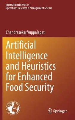 Inteligencia artificial y heurística para mejorar la seguridad alimentaria - Artificial Intelligence and Heuristics for Enhanced Food Security