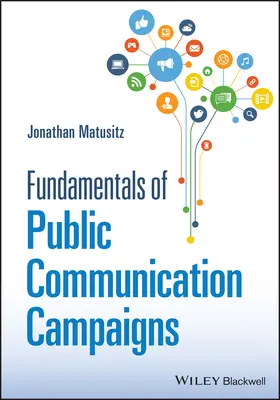 Fundamentos de las campañas de comunicación pública - Fundamentals of Public Communication Campaigns