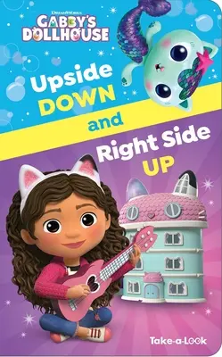 La casa de muñecas de DreamWorks Gabby: Upside Down and Right Side Up Take-A-Look Book: Echa un vistazo - DreamWorks Gabby's Dollhouse: Upside Down and Right Side Up Take-A-Look Book: Take-A-Look