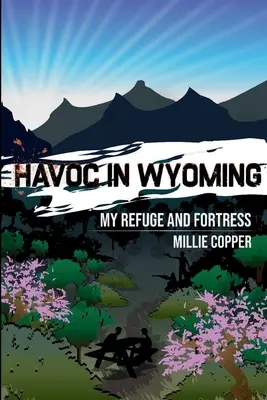 Mi refugio y fortaleza: Havoc in Wyoming, Part 7 El nuevo Apocalipsis de América - My Refuge and Fortress: Havoc in Wyoming, Part 7 America's New Apocalypse