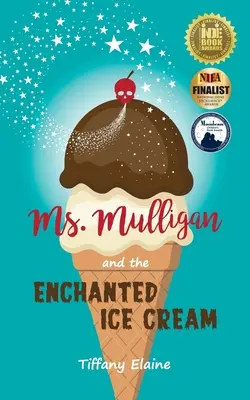 La Sra. Mulligan y el helado encantado - Ms. Mulligan and the Enchanted Ice Cream