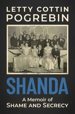 Shanda: Un libro de memorias sobre la vergüenza y el secreto - Shanda: A Memoir of Shame and Secrecy