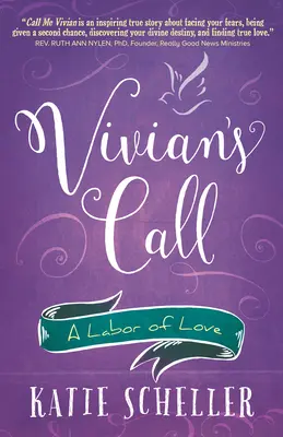 La llamada de Vivian: Un trabajo de amor - Vivian's Call: A Labor of Love