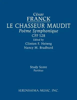 Le Chasseur maudit, CFF 128: Partitura de estudio - Le Chasseur maudit, CFF 128: Study score