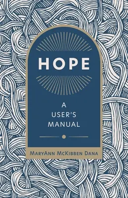 La esperanza: manual de uso - Hope: A User's Manual