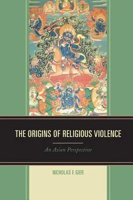 Los orígenes de la violencia religiosa: Una perspectiva asiática - The Origins of Religious Violence: An Asian Perspective