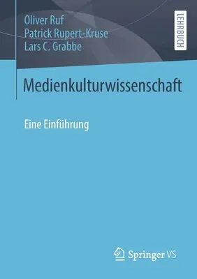 Medienkulturwissenschaft: Una introducción - Medienkulturwissenschaft: Eine Einfhrung