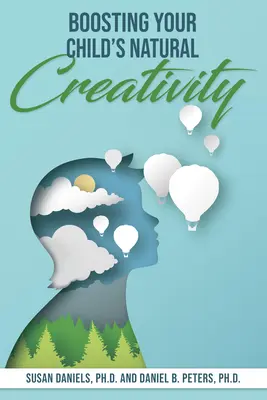 Cómo potenciar la creatividad natural de su hijo - Boosting Your Child's Natural Creativity