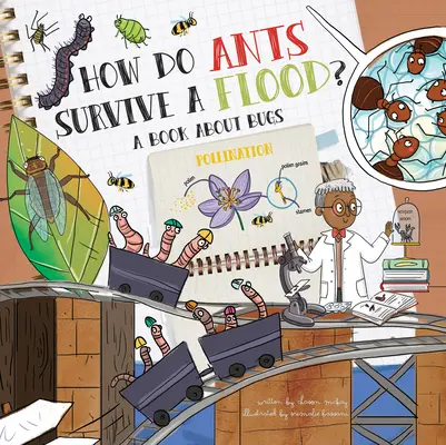 ¿Cómo sobreviven las hormigas a una inundación? Un libro sobre bichos - How Do Ants Survive a Flood?: A Book about Bugs