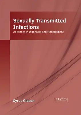 Infecciones de transmisión sexual: Avances en el diagnóstico y tratamiento - Sexually Transmitted Infections: Advances in Diagnosis and Management