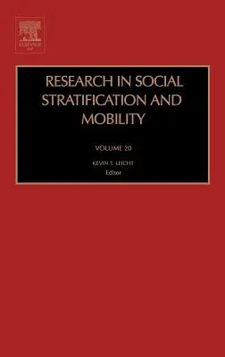 Investigación sobre estratificación social y movilidad: Volumen 20 - Research in Social Stratification and Mobility: Volume 20