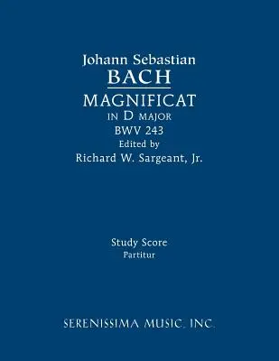 Magnificat en re mayor, BWV 243: Partitura de estudio - Magnificat in D major, BWV 243: Study score