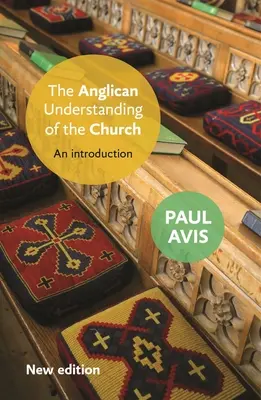 La concepción anglicana de la Iglesia: Una introducción - The Anglican Understanding of the Church: An Introduction