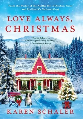 Love Always, Christmas: Un romance navideño que te hará sentir bien, de la escritora del éxito de Netflix Un príncipe de Navidad - Love Always, Christmas: A feel-good Christmas romance from writer of Netflix's A Christmas Prince