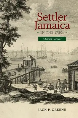 La Jamaica de los colonos en la década de 1750: Un retrato social - Settler Jamaica in the 1750s: A Social Portrait