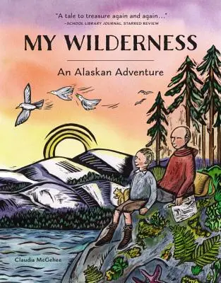 My Wilderness: Una aventura en Alaska - My Wilderness: An Alaskan Adventure