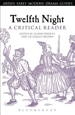 Noche de Reyes: A Critical Reader - Twelfth Night: A Critical Reader