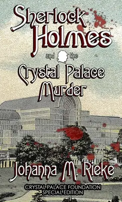 Sherlock Holmes y el asesinato del Palacio de Cristal - Sherlock Holmes and The Crystal Palace Murder