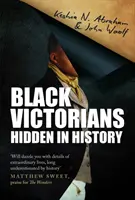 Victorianos negros - Ocultos en la Historia - Black Victorians - Hidden in History