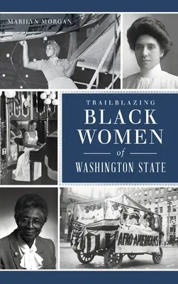 Mujeres negras pioneras del Estado de Washington - Trailblazing Black Women of Washington State