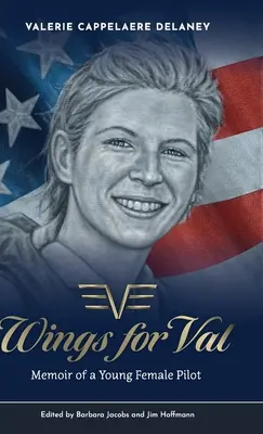 Alas para Val: Memorias de una joven piloto - Wings for Val: Memoir of a Young Female Pilot