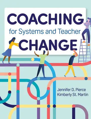 Coaching para el cambio de sistemas y profesores - Coaching for Systems and Teacher Change