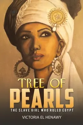 Tree of Pearls - La esclava que gobernó Egipto - Tree of Pearls - The slave girl who ruled Egypt