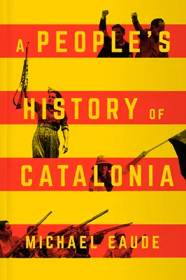 Historia popular de Cataluña - A People's History of Catalonia