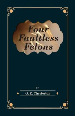 Cuatro delincuentes sin falta - Four Faultless Felons