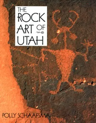 Arte rupestre de Utah - Rock Art of Utah