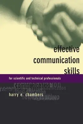 Habilidades de comunicación eficaz para profesionales científicos y técnicos - Effective Communication Skills for Scientific and Techinical Professionals
