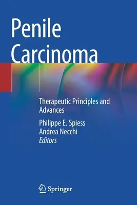 Carcinoma de pene: Principios terapéuticos y avances - Penile Carcinoma: Therapeutic Principles and Advances